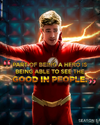 "Part of Being a Hero Is Being Able to See the Good in People."