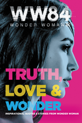 Wonder Woman 1984: Truth, Love & Wonder (2020)