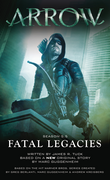 Arrow: Fatal Legacies (2018)