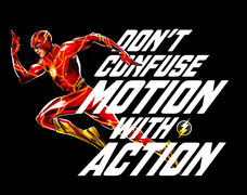 "Don't Confuse Motion with Action"